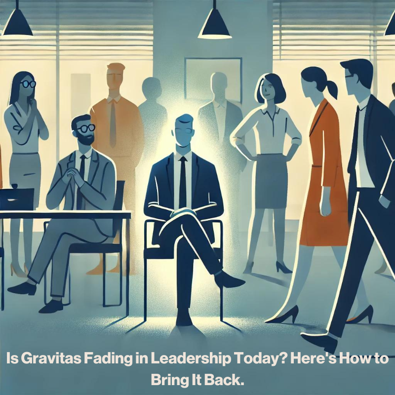 Gravitas in Leadership